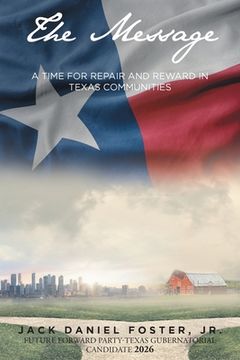 portada The Message: A Time for Repair and Reward in Texas Communities (in English)