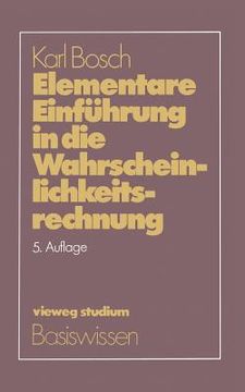 portada Elementare Einführung in Die Wahrscheinlichkeitsrechnung: Mit 82 Beispielen Und 73 Übungsaufgaben Mit Vollständigem Lösungsweg (en Alemán)