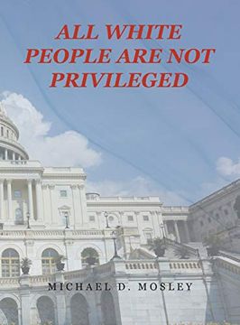 portada All White People are not Privileged (in English)