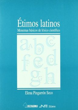 portada Étimos Latinos. Monemas Básicos de Léxico Científico (Otros Filología) (in Spanish)