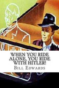 portada When You Ride ALONE, You Ride With Hitler! (en Inglés)