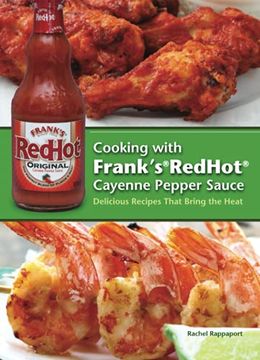 portada Cooking With Frank'S Redhot Cayenne Pepper Sauce: Delicious Recipes That Bring the Heat 