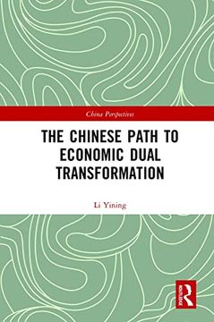portada The Chinese Path to Economic Dual Transformation (China Perspectives) (en Inglés)