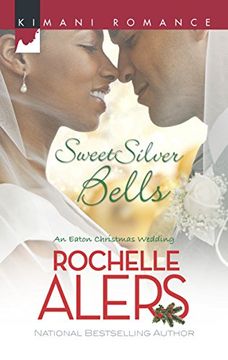 portada Sweet Silver Bells: The Eatons (Kimani Romance: The Eatons)