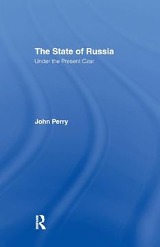 portada The State of Russia Under the Present Czar (en Inglés)