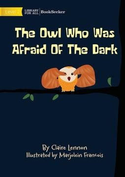 portada The Owl Who Was Afraid Of The Dark (en Inglés)