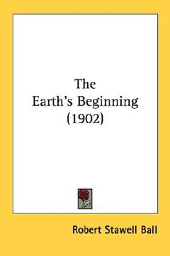 portada the earth's beginning (1902) (en Inglés)