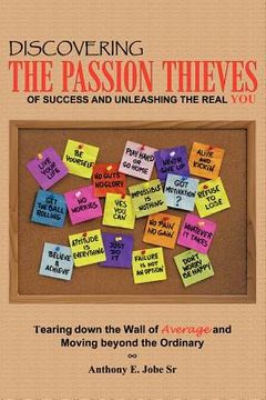 portada discovering the passion thieves of success and unleashing the real you