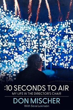portada 10 Seconds to Air: My Life in the Director's Chair (en Inglés)