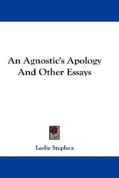 portada an agnostic's apology and other essays