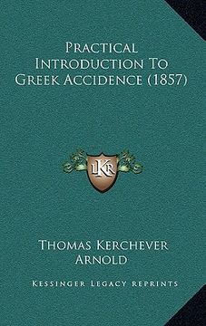portada practical introduction to greek accidence (1857) (en Inglés)