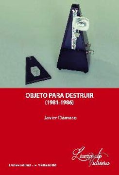 portada Objeto Para Destruir (1981-1986) (in Spanish)