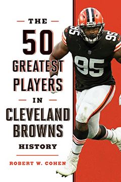 portada The 50 Greatest Players in Cleveland Browns History (en Inglés)