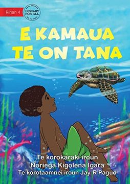portada Tana Saves a Turtle - E kamaua te on Tana (Te Kiribati) (en Inglés)