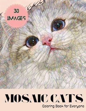 portada Mosaic Cats: Coloring Book for Everone (en Inglés)