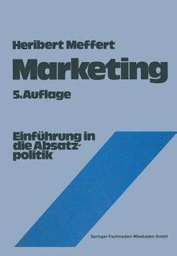portada Marketing: Einführung in Die Absatzpolitik (en Alemán)