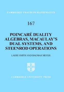 portada poincare duality algebras, macaulay's dual systems, and steenrod operations (in English)