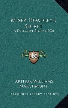 portada miser hoadley's secret: a detective story (1902) (en Inglés)