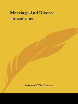 portada marriage and divorce: 1887-1906 (1908) (in English)