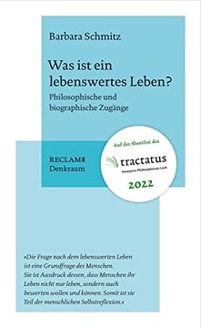 portada Was ist ein Lebenswertes Leben? Philosophische und Biographische Zugänge (Reclam. Denkraum) (in German)