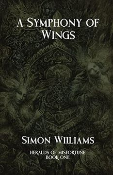 portada A Symphony of Wings: Heralds of Misfortune: Book i