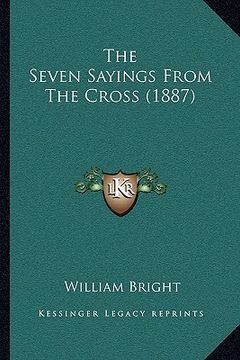 portada the seven sayings from the cross (1887) (en Inglés)