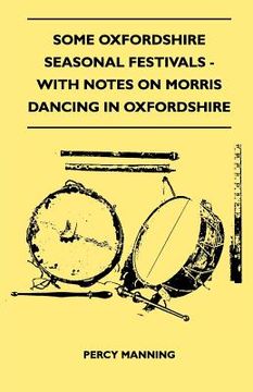 portada some oxfordshire seasonal festivals - with notes on morris dancing in oxfordshire (folklore history series)