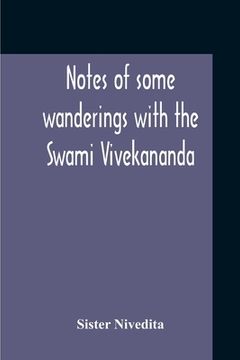 portada Notes Of Some Wanderings With The Swami Vivekananda (en Inglés)