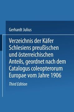 portada Verzeichnis der Käfer Schlesiens preußischen und österreichischen Anteils, geordnet nach dem Catalogus coleopterorum Europae vom Jahre 1906 (German Edition)