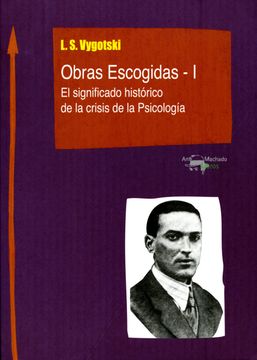 portada Obras Escogidas - i: El Significado Histórico de la Crisis de la Psicología (in Spanish)