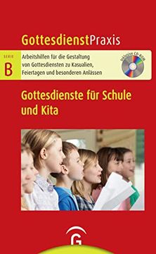portada Gottesdienste für Schule und Kita: Mit Cd-Rom (Gottesdienstpraxis Serie b) (en Alemán)
