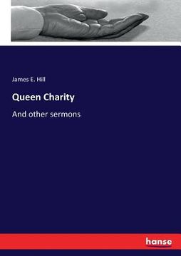 portada Queen Charity: And other sermons (en Inglés)
