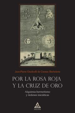 portada Por la Rosa Roja y la Cruz de oro (in Spanish)