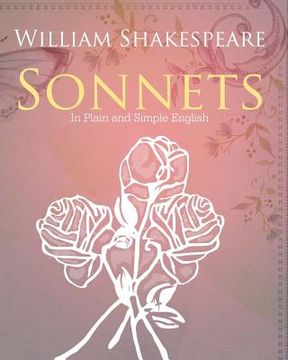 portada The Sonnets of William Shakespeare In Plain and Simple English