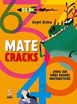 portada Matecracks 5 Años: Para Ser Un Buen Matemático