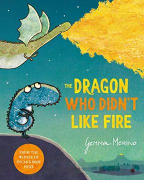 portada The Dragon who Didn&#39; T Like Fire (libro en Inglés)