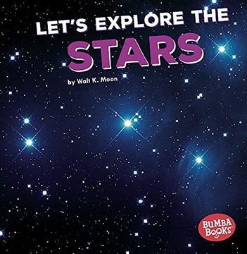 portada Let's Explore the Stars (Bumba Books a First Look at Space)