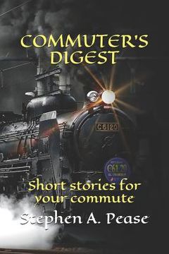 portada Commuter's Digest: Short Stories for Your Commute (en Inglés)