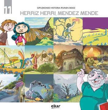 portada Herriz Herri, Mendez Mende: 11 (Gipuzkoako Historia Ipuinen Bidez) (en Euskera)