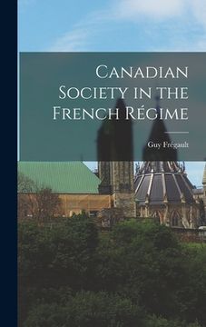 portada Canadian Society in the French Régime (en Inglés)