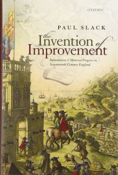 portada The Invention of Improvement: Information and Material Progress in Seventeenth-Century England