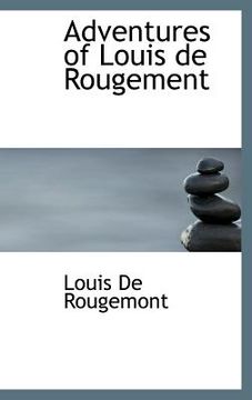 portada adventures of louis de rougement (in English)