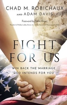 portada Fight for us: Win Back the Marriage god Intends for you 