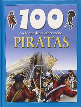 portada 100 Cosas que Debes Saber Sobre Piratas (in Spanish)