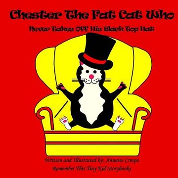 portada Chester The Fat Cat Who Never Takes Off His Black Top Hat (en Inglés)