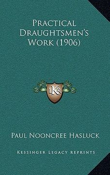 portada practical draughtsmen's work (1906) (en Inglés)