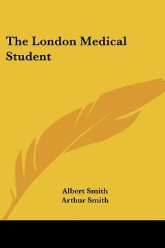 portada the london medical student (in English)