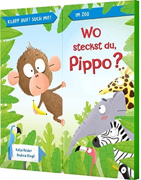 portada Klapp Auf! Such Mit! Wo Steckst du, Pippo? Zoo-Pappebuch Aufklappseiten (en Alemán)