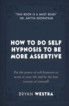 portada How To Do Self Hypnosis To Be More Assertive (in English)