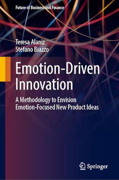 portada Emotion-Driven Innovation: A Methodology to Envision Emotion-Focused New Product Ideas (en Inglés)
